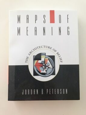 NWOT "Maps of Meaning - The Architecture of Belief " by Jordan B. Peterson